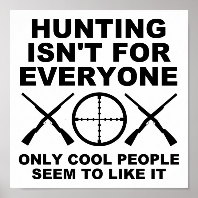 Affiche de chasse drôle pas pour tout le monde (Devant)