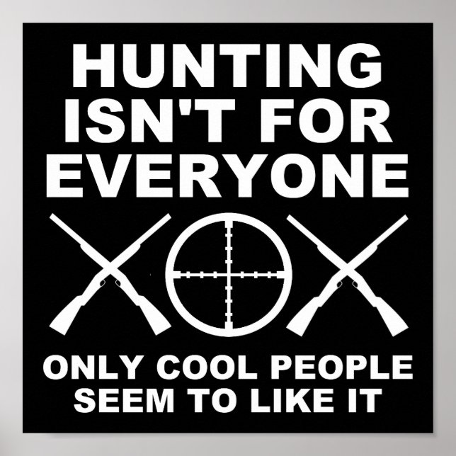 Affiche de chasse drôle Pas pour tout le monde noi (Devant)