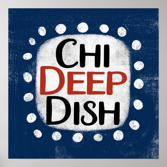 Affiche de Chicago Deep Dish pour décoration mural (Devant)