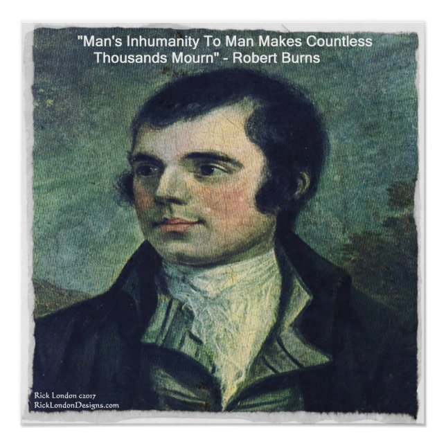 Affiche de citation de Robert Burns "Inhumanité de (Devant)