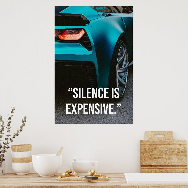 Affiche de citation de voiture de luxe Silence Is  (Cuisine)