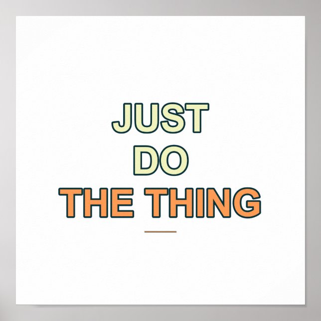 Affiche de citation Do The Thing - Art mural typog (Devant)