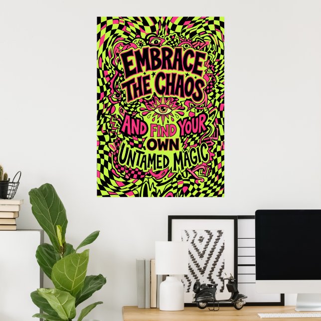 Affiche de citation Embrasser la Magie du Chaos (Bureau à domicile)