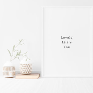 Affiche de citation positive Lovely Little You