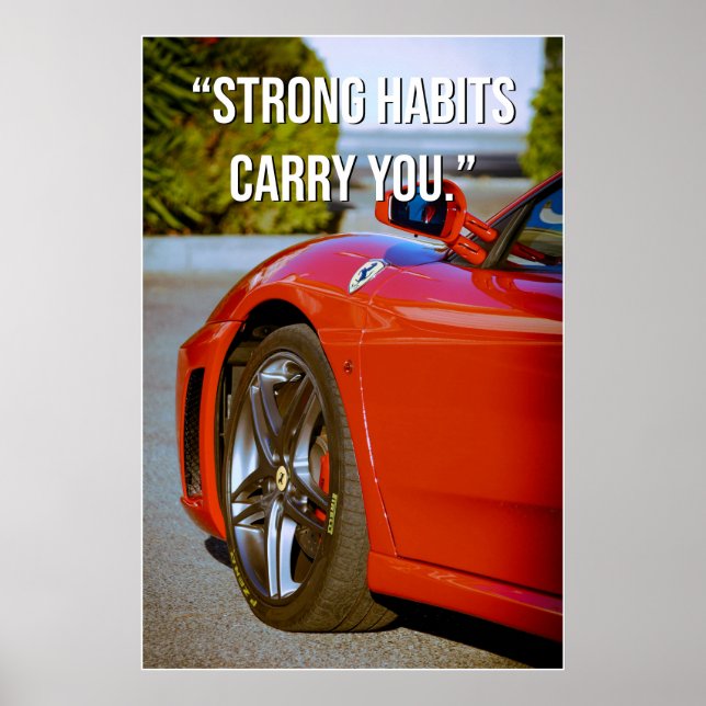 Affiche de citation Strong Habits Carry You (Devant)