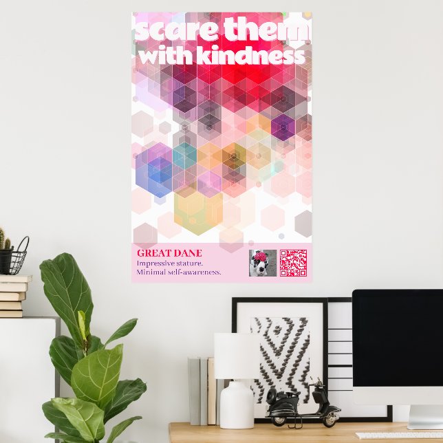 Affiche de Grand Danois Faites-leur peur avec gent (Bureau à domicile)