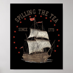 Affiche De Juillet Spilling Le Thé Depuis 1773 Histoire En