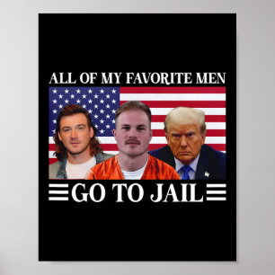 Affiche De Mes Hommes Favoris Aller En Prison Trump 1