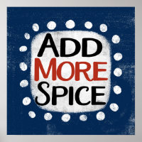 Affiche de mur d'art « Add More Spice »