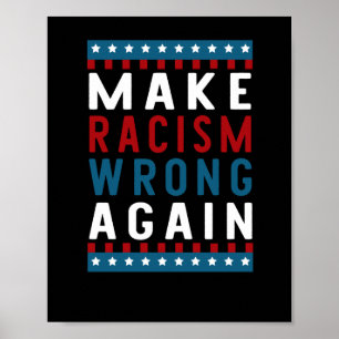 Affiche De Rendre le racisme faux à nouveau Sticker