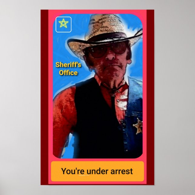 Affiche de shérif Vous êtes en état d'arrestation (Devant)