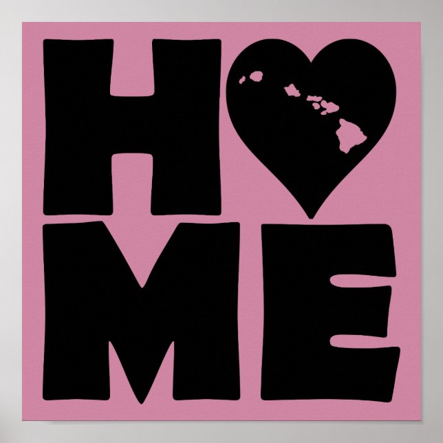 Affiche de signe de l'état de Hawaii Home Heart (Devant)