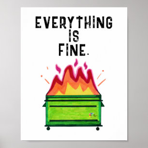 Affiche de travail drôle Incendie de benne Tout va
