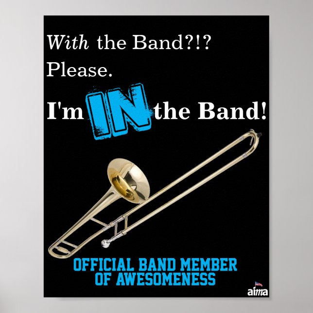 Affiche de Trombone "I'm IN the Band" (Devant)