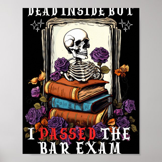 Affiche Dead Inside But I Ped The Bar Exam Funny New Lawye (Devant)