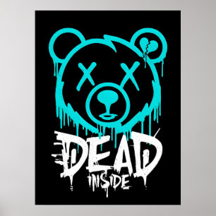 Affiche Dead Inside Graffiti Bear - Déchirant Neon Sad Bea