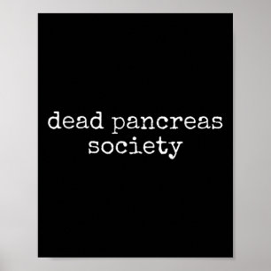 Affiche Dead Pancreas Society Amusante Sensibilisation au
