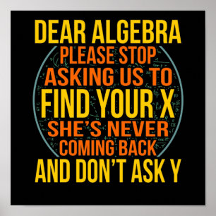 Affiche Dear Algebra Math Teacher Mathematics Maths
