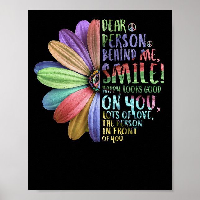Affiche Dear Person Behind Me Smile Happy Looks Good (Devant)