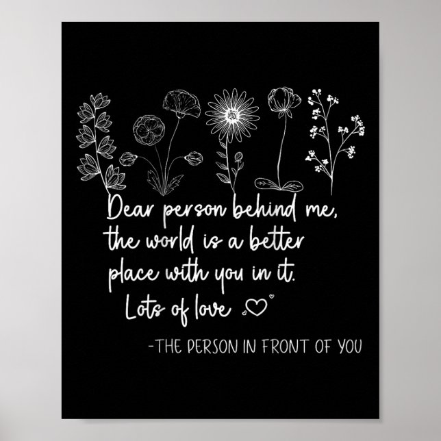 Affiche Dear Person Behind Me You Are Amazing Beautiful An (Devant)