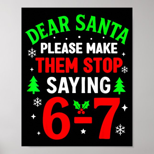 Affiche Dear Santa 67 Funny Christmas Six Seven 6 7 Men Wo (Devant)
