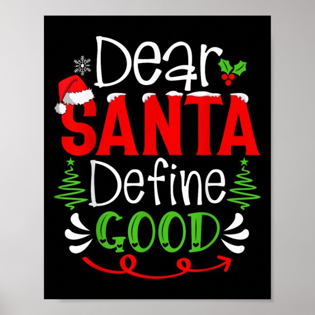 Affiche Dear Santa Define Good Christmas Humor Quotes Fami (Devant)