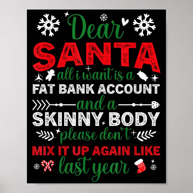 Affiche Dear Santa Fat Bank Account Skinny Body Funny Chri (Devant)