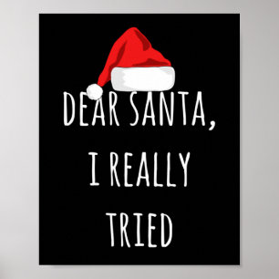 Affiche Dear Santa I really tried Funny Christmas
