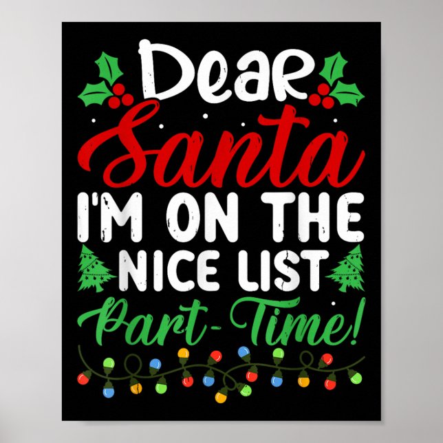 Affiche Dear Santa I'm On Nice List Part Time Funny Christ (Devant)