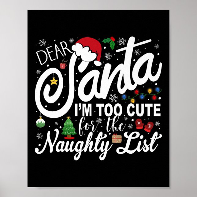 Affiche Dear Santa I'm Too Cute For The Naughty List Chris (Devant)