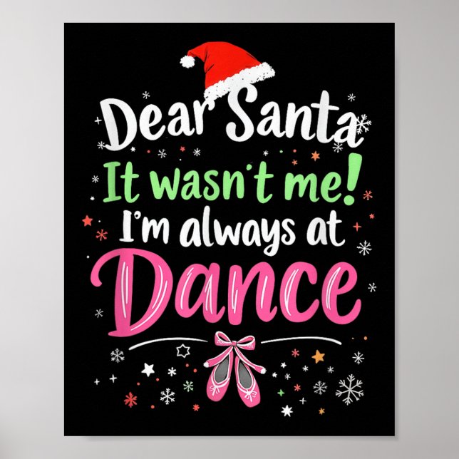 Affiche Dear Santa It Wasn't Me Ballet Funny Christmas Quo (Devant)