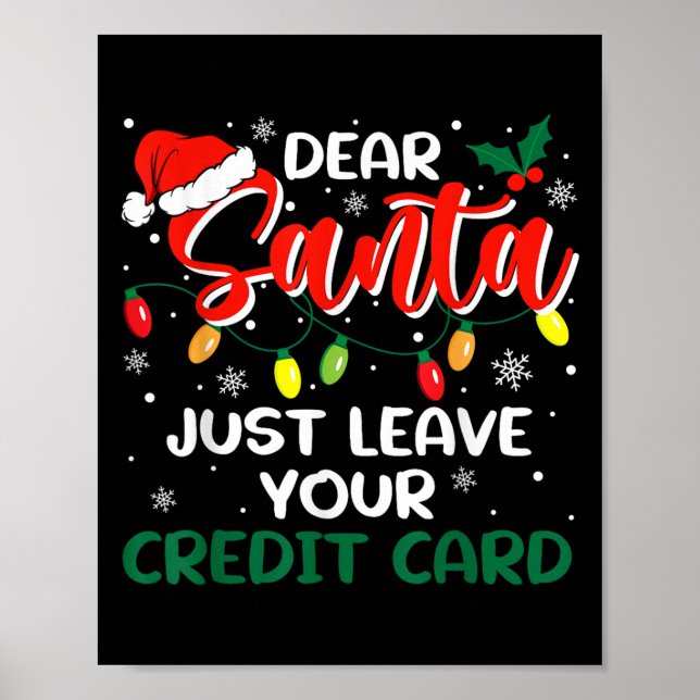Affiche Dear Santa Just Leave Your Credit Card Christmas  (Devant)