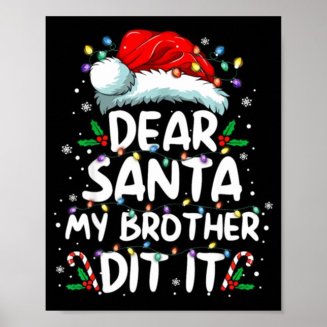 Affiche Dear Santa My Brother Did It Funny Christmas Boys  (Devant)