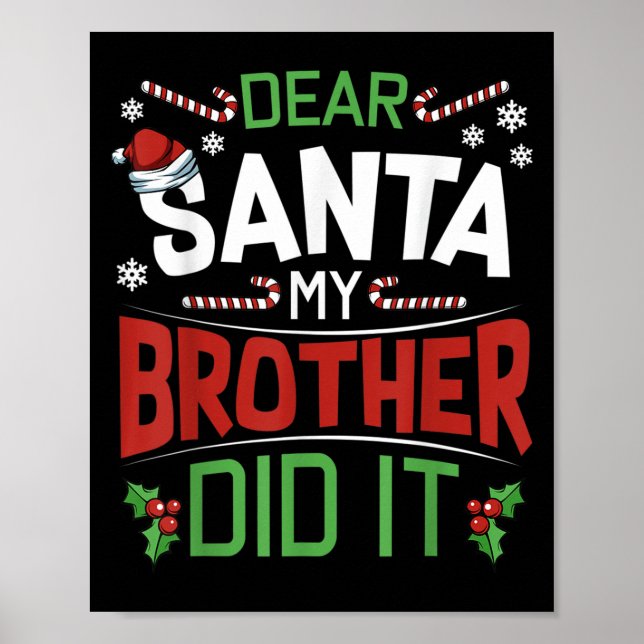 Affiche Dear Santa My Brother Did It Funny Merry Christmas (Devant)