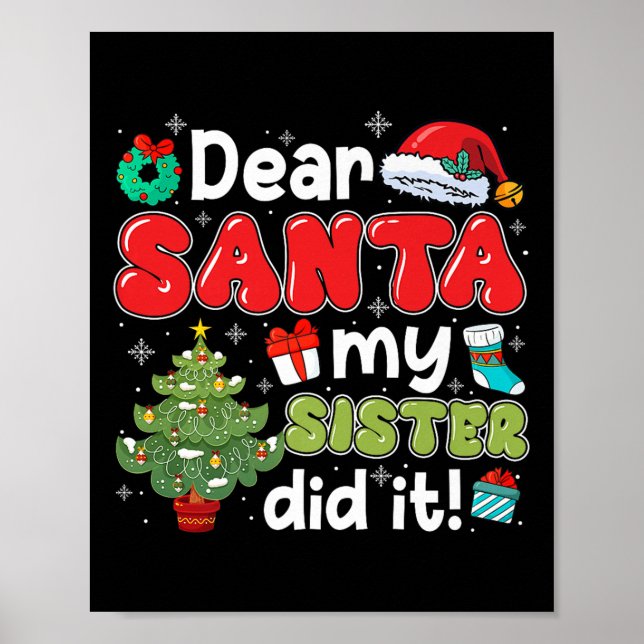Affiche Dear Santa My Sister Did It Christmas Family Broth (Devant)