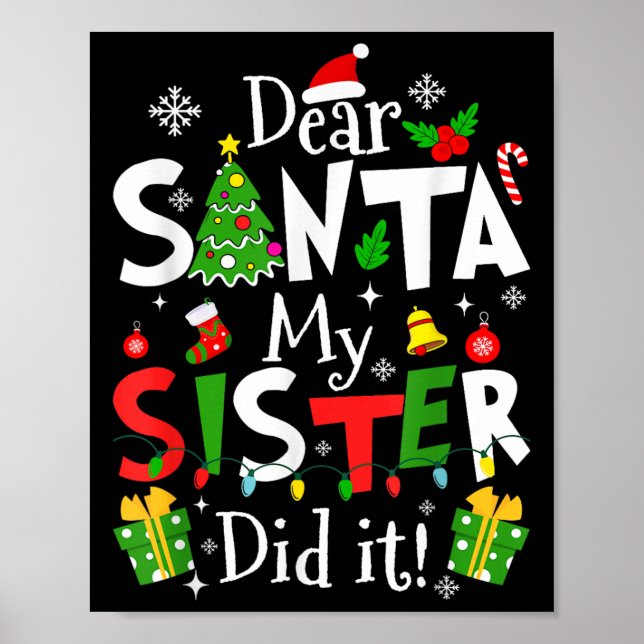 Affiche Dear Santa My Sister Did It Funny Christmas Xmas G (Devant)