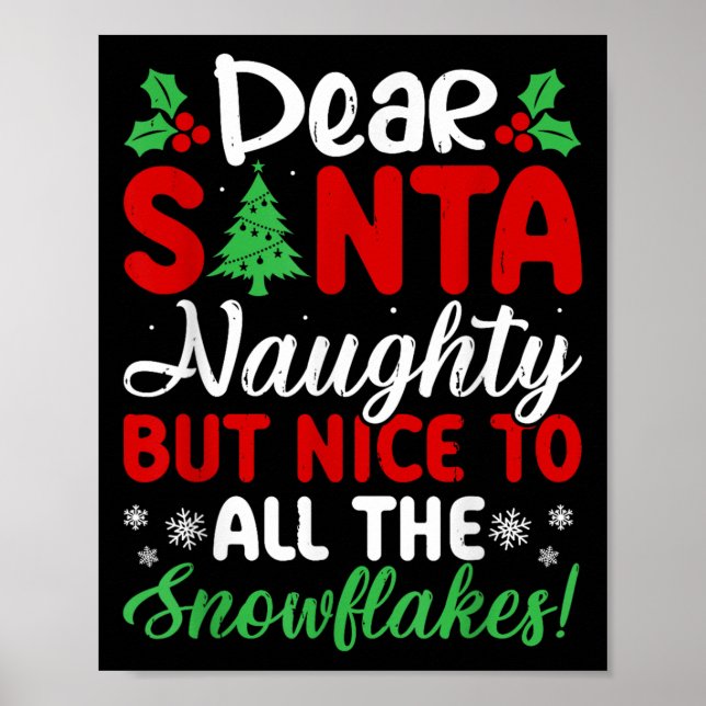Affiche Dear Santa Naughty But Nice To All The Snowflakes! (Devant)