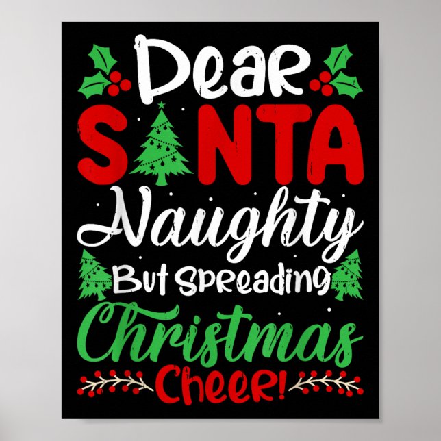 Affiche Dear Santa Naughty But Spreading Christmas Cheer!  (Devant)
