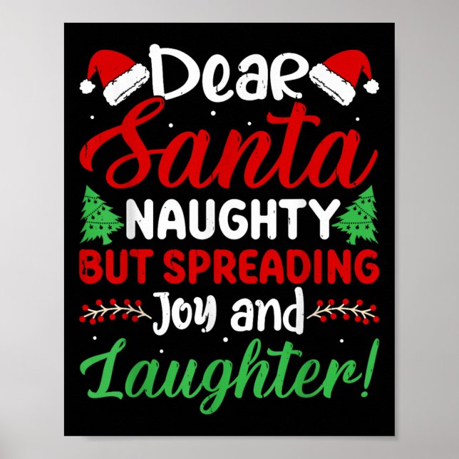 Affiche Dear Santa Naughty But Spreading Joy And Laughter! (Devant)