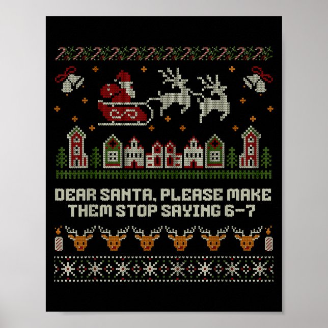 Affiche Dear Santa Stop Saying 6-7 Funny Ugly Christmas Sw (Devant)