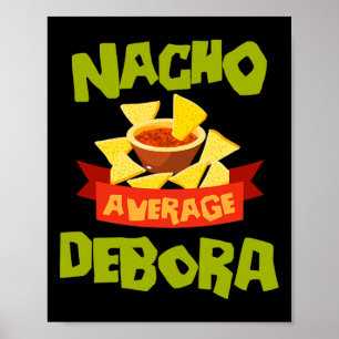 Affiche Debora pas moyenne Nacho Funny Birthday Personnali