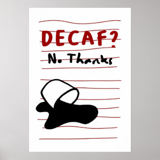 Affiche Decaf No Thanks — Sassy Coffee Quote Design