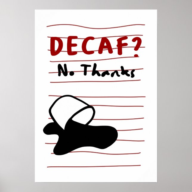 Affiche Decaf No Thanks — Sassy Coffee Quote Design (Devant)