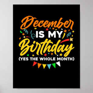 Affiche Décembre Est Mon Anniversaire Tout Le Mois Décembr
