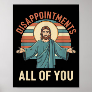 Affiche Déceptions chrétiennes de Jésus Drôle et sarcastiq