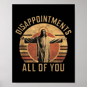 Affiche Déceptions Sarcastique Vous tous Christian Jes