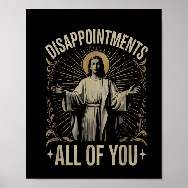 Affiche Déceptions Vous Tous Jésus Mème Drôle Christ (Devant)