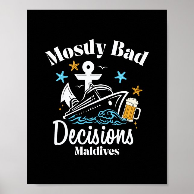 Affiche Décisions Mostly D Maldives Spring Break  (Devant)
