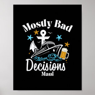 Affiche Décisions Mostly D Maui Spring Break