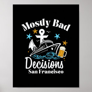 Affiche Décisions Mostly D San Francisco Spring Break 